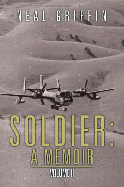 Soldier: A Memoir: Volume II - Paperback