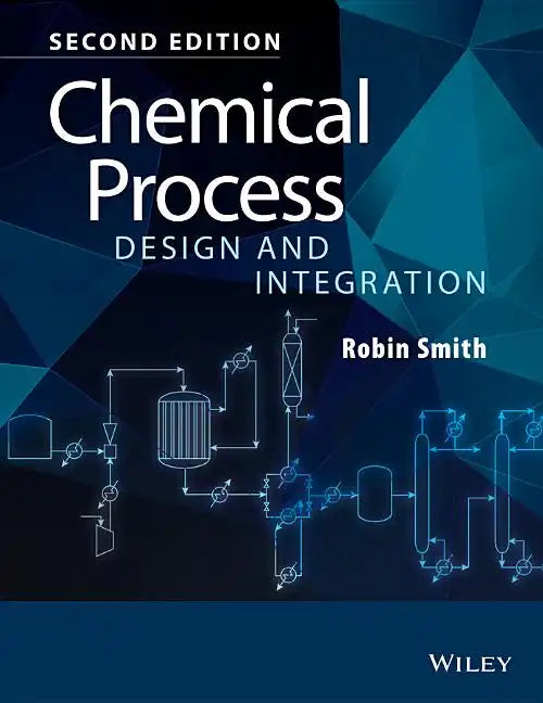 Chemical Process Design and Integration - Paperback