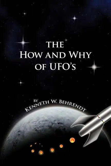 The How and Why of UFOs - Paperback