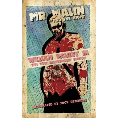 Mr. Malin and the Night: Ten Year Anniversary Edition - Paperback