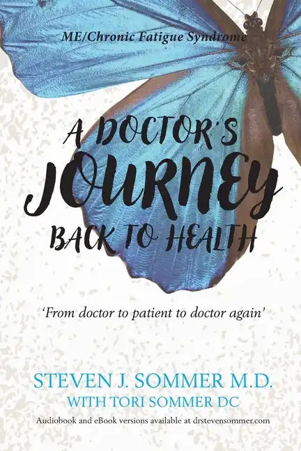 A Doctor's Journey Back to Health - Paperback