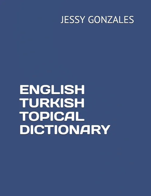 English Turkish Topical Dictionary - Paperback