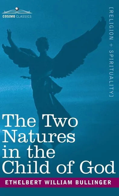 Two Natures in the Child of God - Hardcover