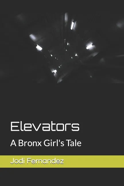 Elevators: A Bronx Girl's Tale - Paperback