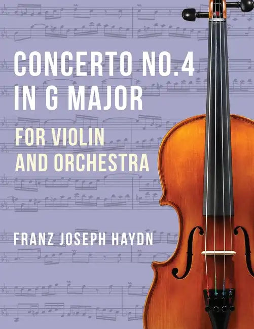 Haydn Franz Joseph Concerto No2 in G Major Hob VIIa: 4 Violin and Piano by Ferdinand Kuchler Peters - Paperback