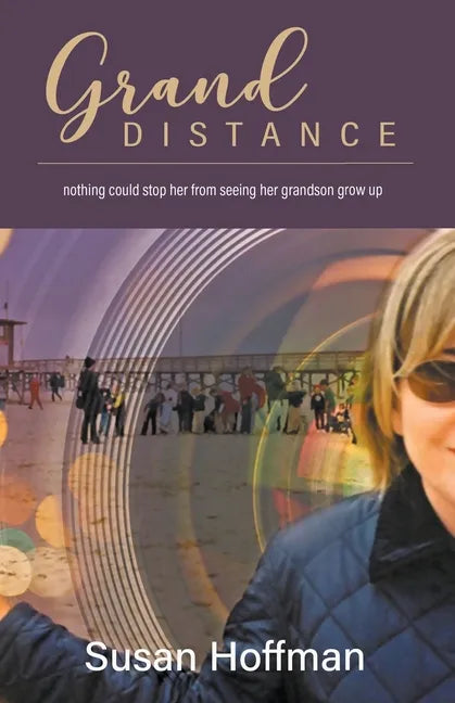 Grand Distance: nothing could stop her from seeing her grandson grow-up - Paperback