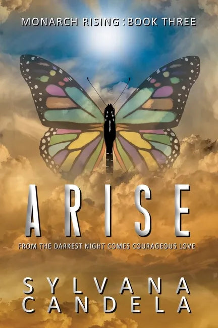 Arise: From the Darkest Night Comes Courageous Love - Paperback