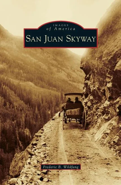San Juan Skyway - Hardcover