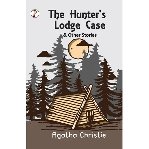 The Hunter's Lodge Case and Other Stories - Paperback