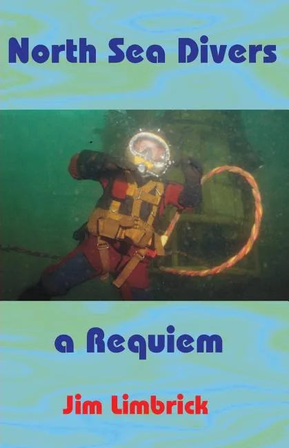 North Sea Divers: A Requiem - Paperback