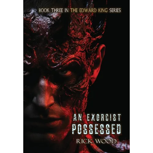 An Exorcist Possessed - Hardcover