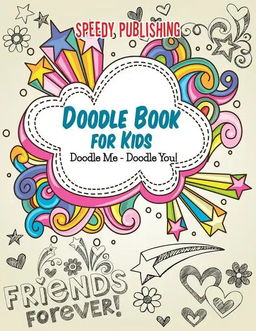 Doodle Book For Kids: Doodle Me - Doodle You! - Paperback