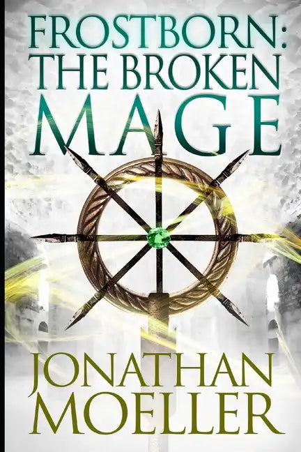 Frostborn: The Broken Mage - Paperback