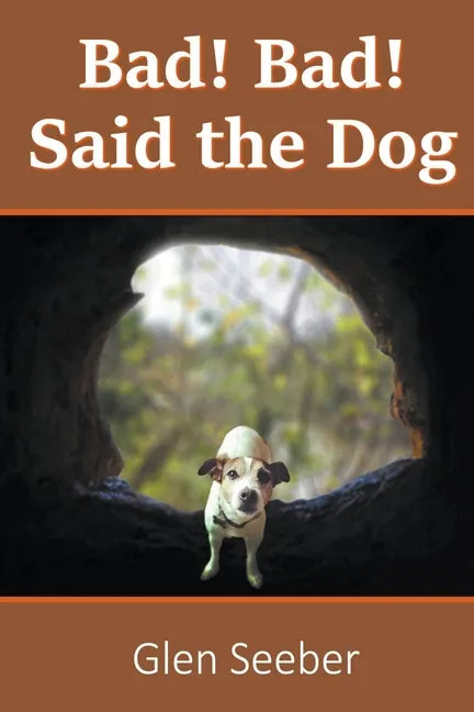 Bad! Bad! Said the Dog - Paperback
