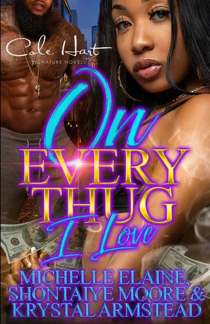 On Every Thug I Love: An Urban Romance: Standalone - Paperback