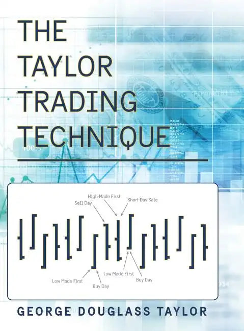 The Taylor Trading Technique - Hardcover
