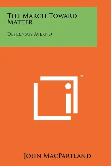 The March Toward Matter: Descensus Averno - Paperback