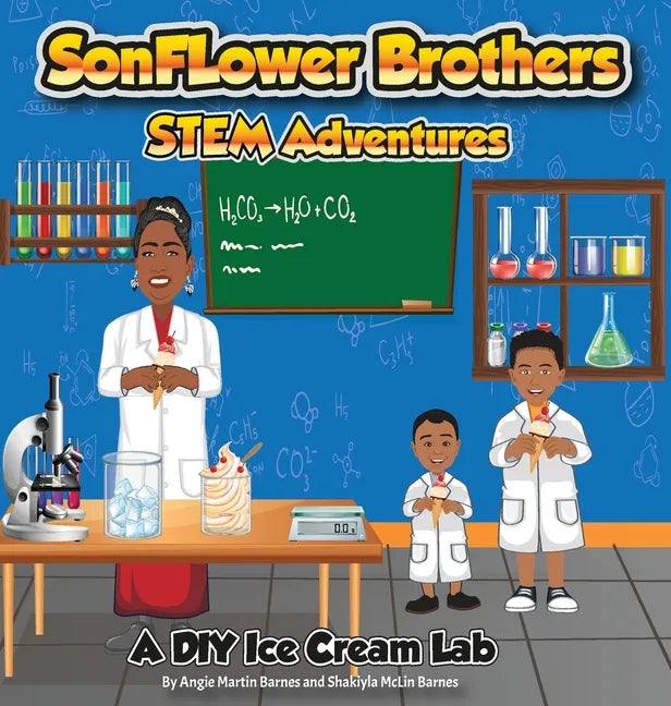 SonFlower Brothers STEM Adventures: A DIY Ice Cream Lab - Hardcover