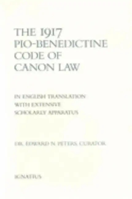 The 1917 Pio Benedictine Code of Canon Law - Hardcover