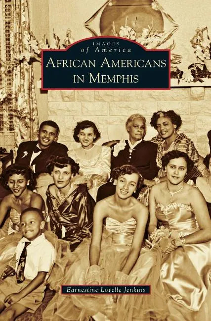 African Americans in Memphis - Hardcover