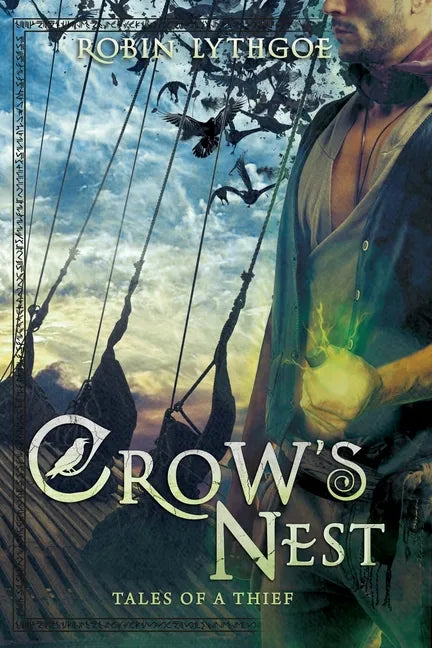Crow's Nest: Tales of a Thief - Paperback