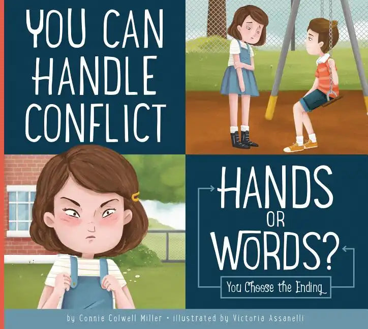 You Can Handle Conflict: Hands or Words?: You Choose the Ending - Library Binding