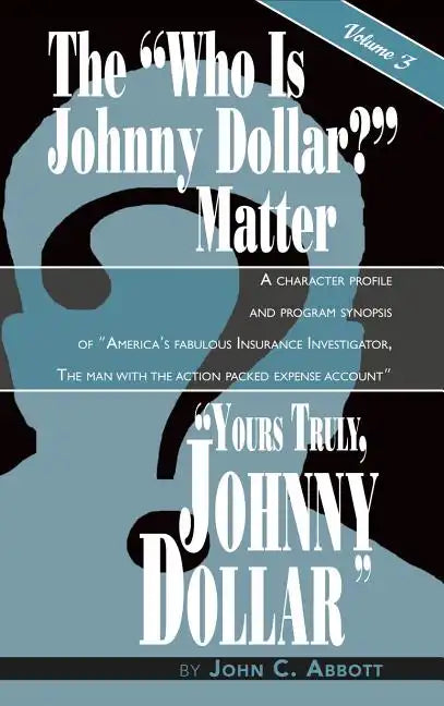 Yours Truly, Johnny Dollar Vol. 3 (Hardback) - Hardcover