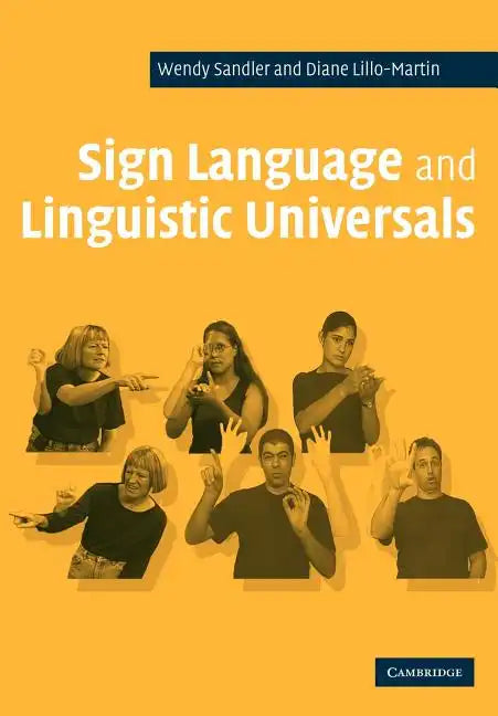 Sign Language and Linguistic Universals - Paperback