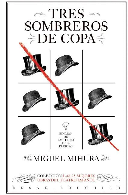 Tres sombreros de copa: Las 25 mejores obras del teatro español - Paperback