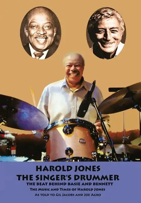 Harold Jones: The Singer's Drummer - Hardcover