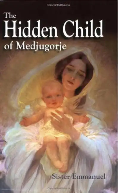 The Hidden Child of Medjugorje - Paperback