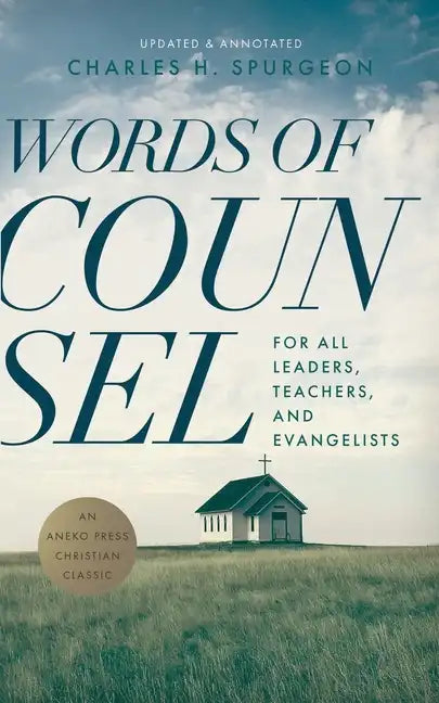 Words of Counsel: For All Leaders, Teachers, and Evangelists - Paperback