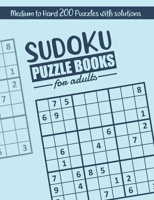 Sudoku: Sudoku Puzzle books for adults Medium to Hard: suduko puzzle books for adults medium to hard 200 Medium to Hard Sudoku - Paperback