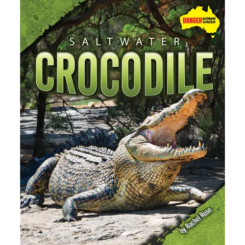 Saltwater Crocodile - Library Binding