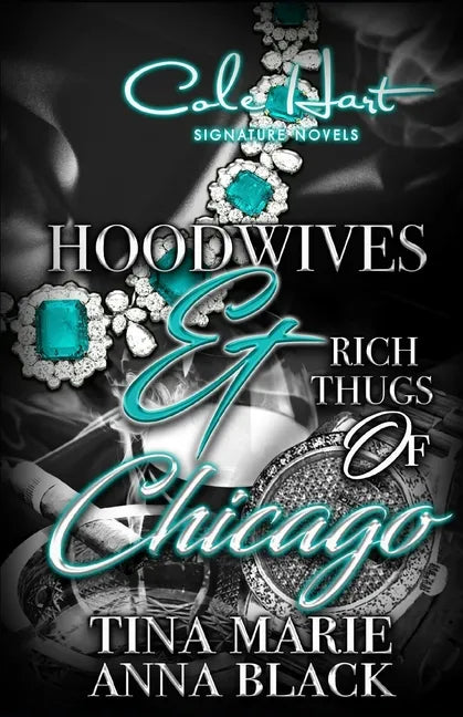 Hoodwives & Rich Thugs of Chicago - Paperback