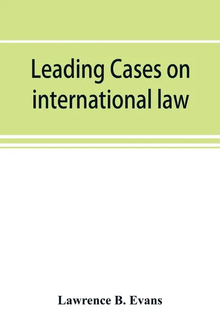Leading cases on international law - Paperback