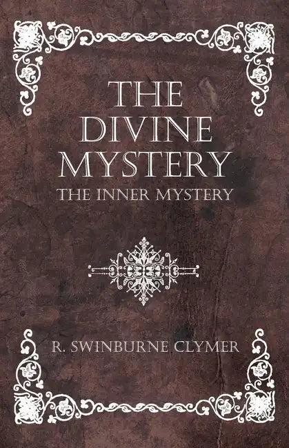 The Divine Mystery - The Inner Mystery - Paperback