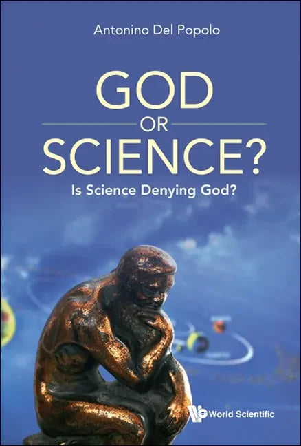 God or Science?: Is Science Denying God? - Hardcover