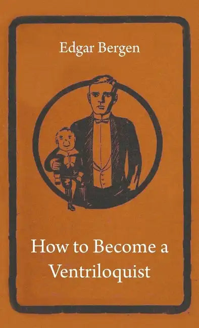 How to Become a Ventriloquist - Paperback