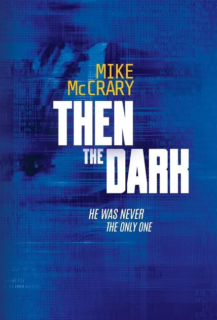 Then the Dark - Hardcover