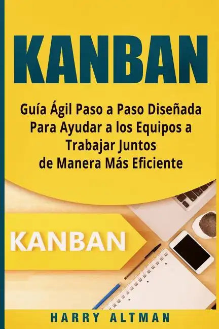 Kanban: Guia Agil Paso a Paso Dise - Paperback