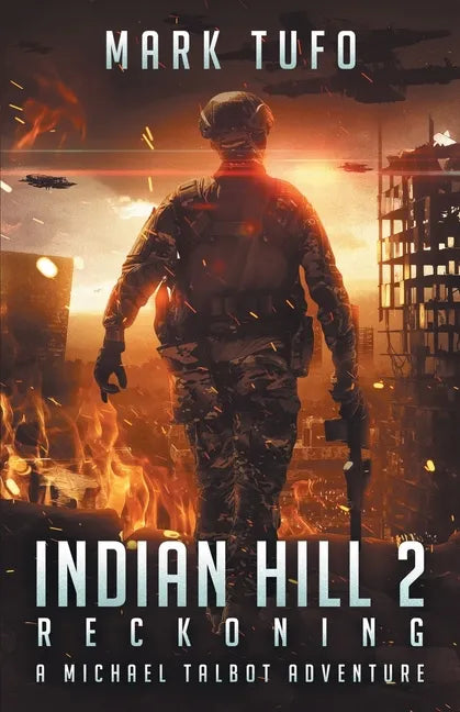 Indian Hill 2: Reckoning: A Michael Talbot Adventure - Paperback