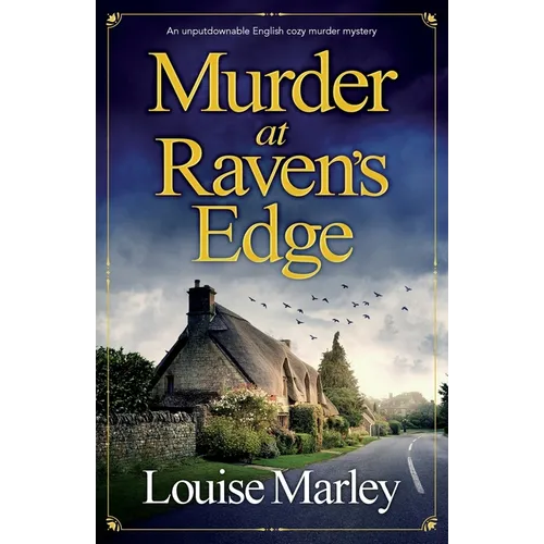 Murder at Raven's Edge: An unputdownable English cozy murder mystery - Paperback