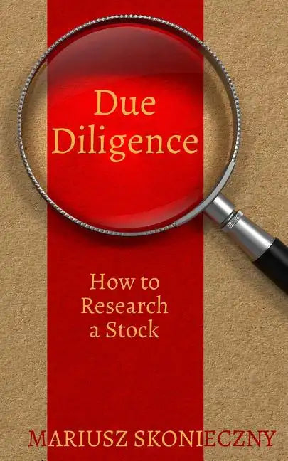 Due Diligence: How to Research a Stock - Paperback