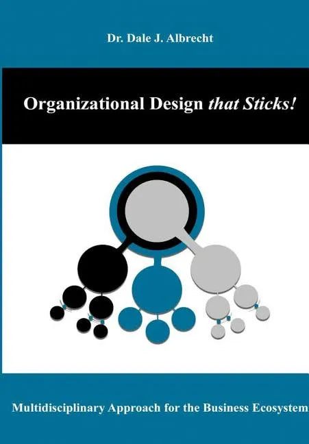 Organizational Design that Sticks! - Hardcover