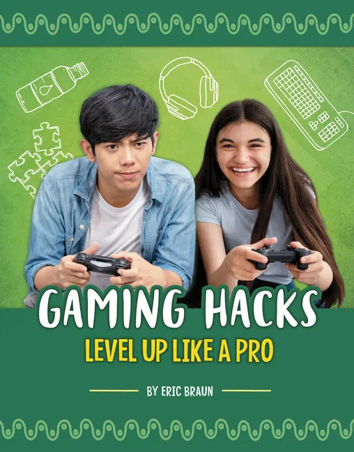 Gaming Hacks: Level Up Like a Pro - Hardcover