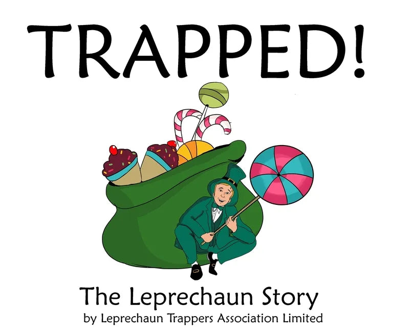 Trapped!: The Leprechaun Story - Hardcover