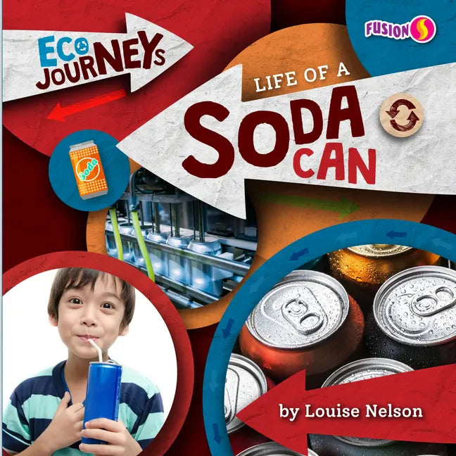 Life of a Soda Can - Library Binding