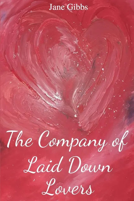 The Company of Laid Down Lovers - Paperback