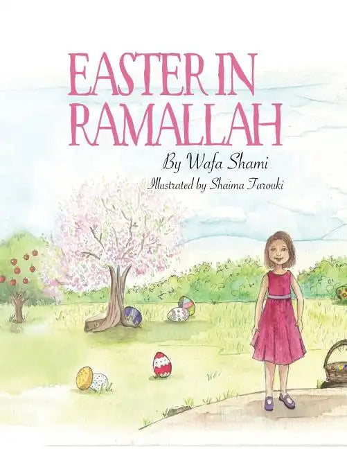 Easter in Ramallah: A story of childhood memories - Paperback